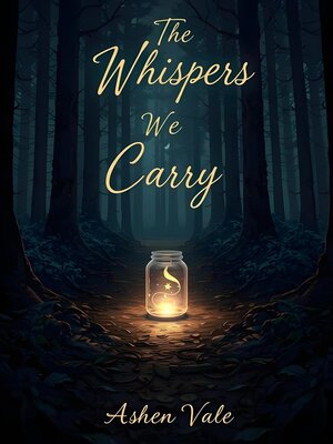 cover image of The Whispers We  Carry